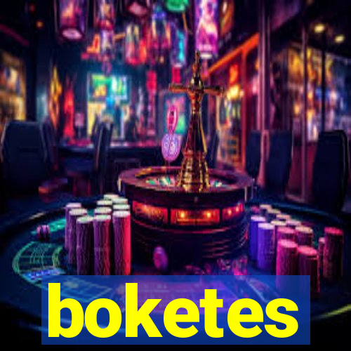 boketes