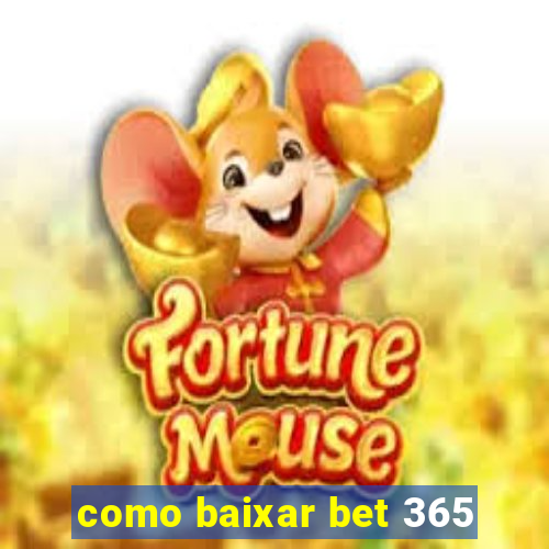 como baixar bet 365