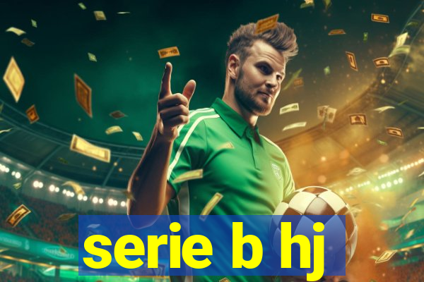 serie b hj