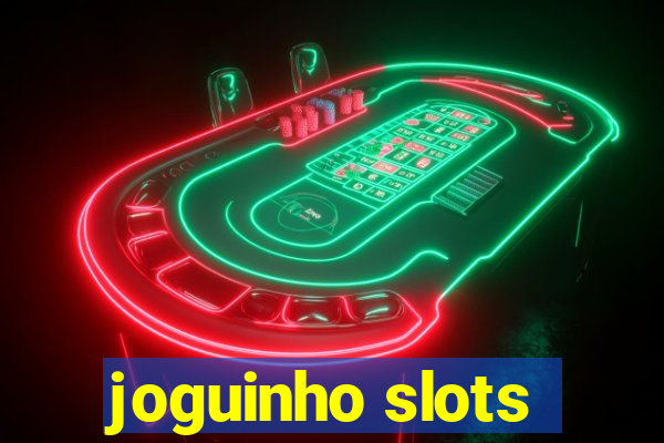 joguinho slots