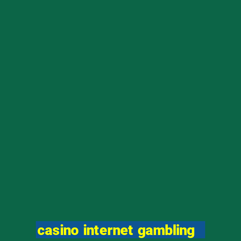 casino internet gambling