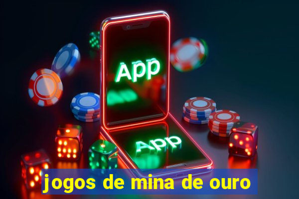 jogos de mina de ouro