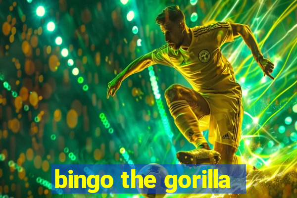 bingo the gorilla