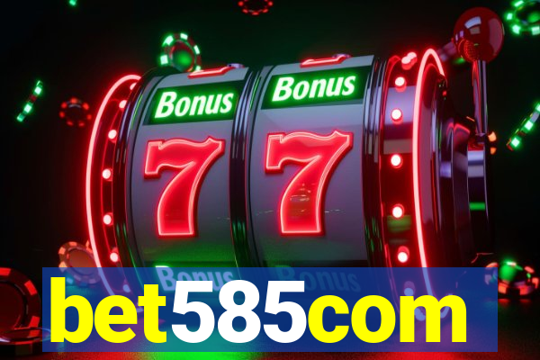 bet585com