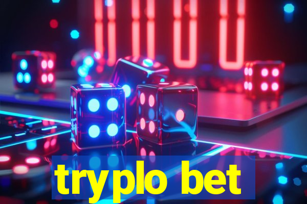 tryplo bet