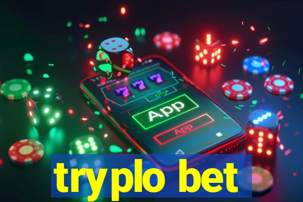 tryplo bet