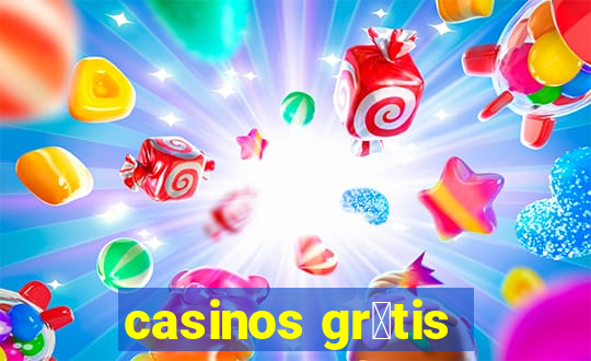 casinos gr谩tis