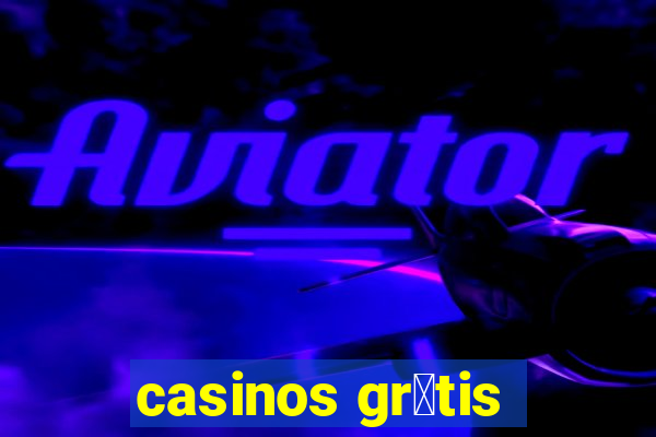 casinos gr谩tis