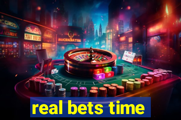 real bets time