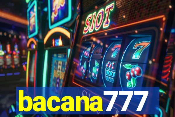 bacana777