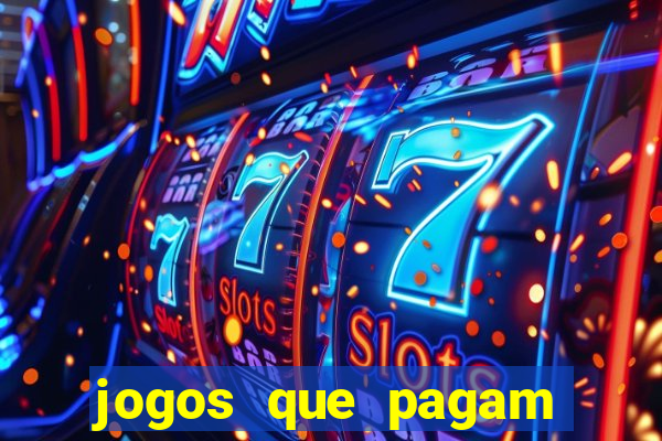 jogos que pagam para vc jogar