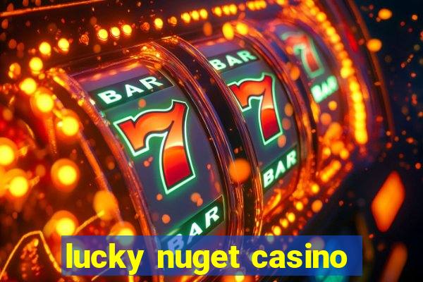 lucky nuget casino