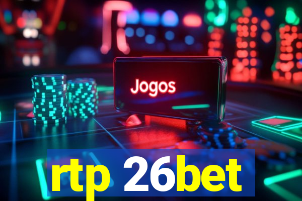 rtp 26bet