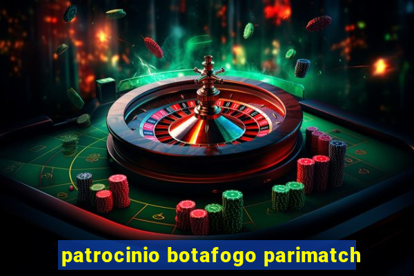 patrocinio botafogo parimatch