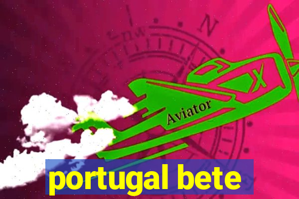 portugal bete