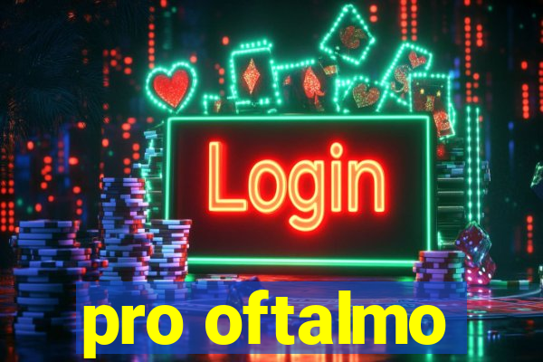 pro oftalmo