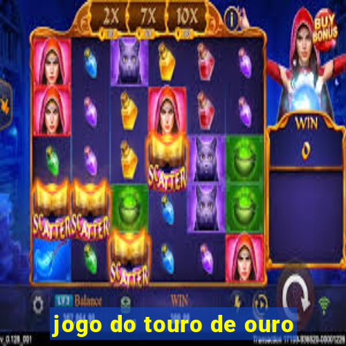 jogo do touro de ouro