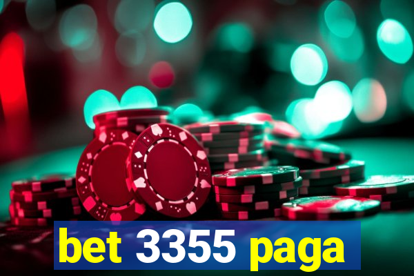 bet 3355 paga