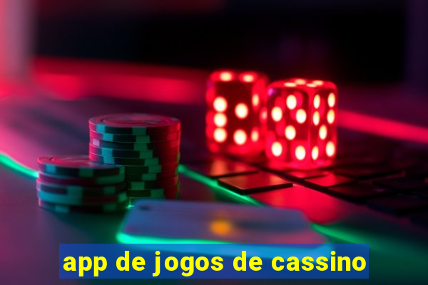 app de jogos de cassino