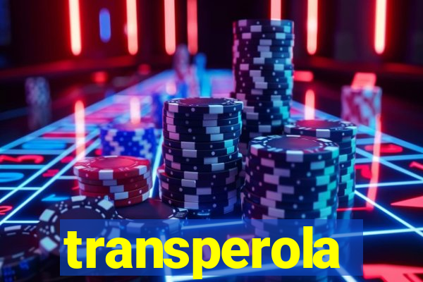 transperola