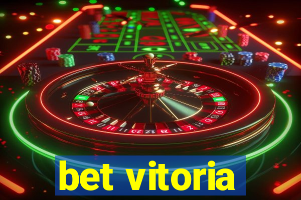 bet vitoria