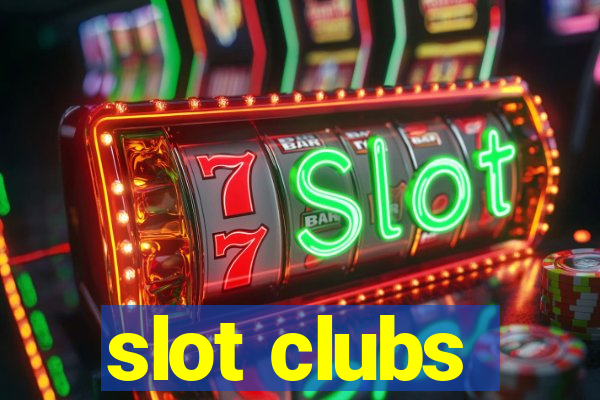 slot clubs