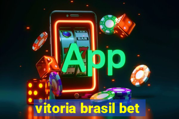 vitoria brasil bet