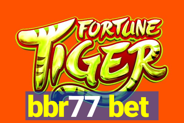 bbr77 bet