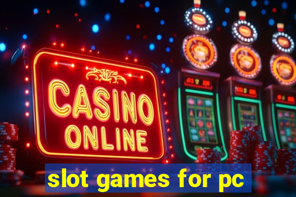 slot games for pc