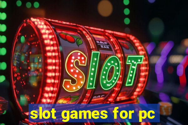 slot games for pc