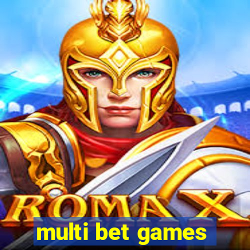 multi bet games