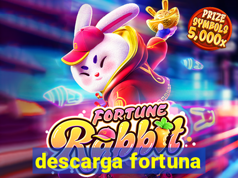 descarga fortuna