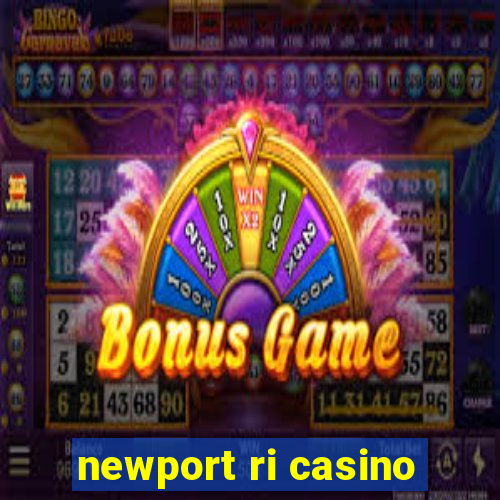 newport ri casino