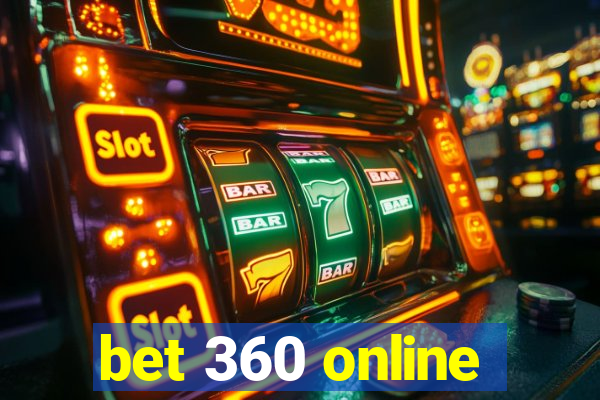 bet 360 online