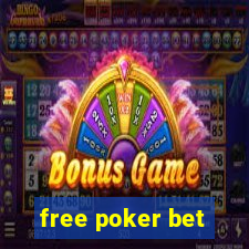 free poker bet