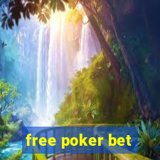 free poker bet