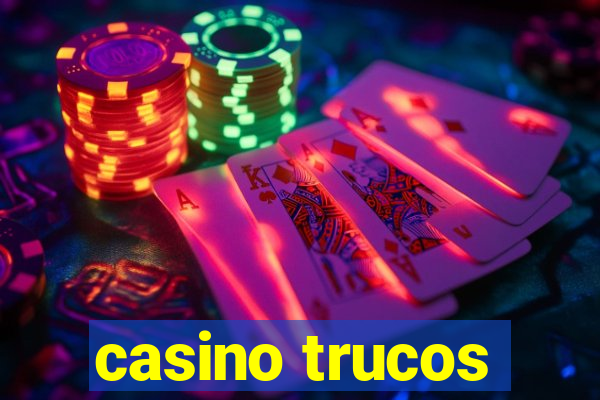 casino trucos