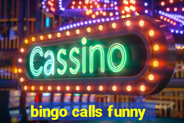 bingo calls funny