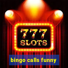 bingo calls funny