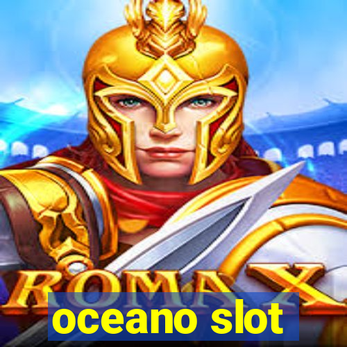 oceano slot