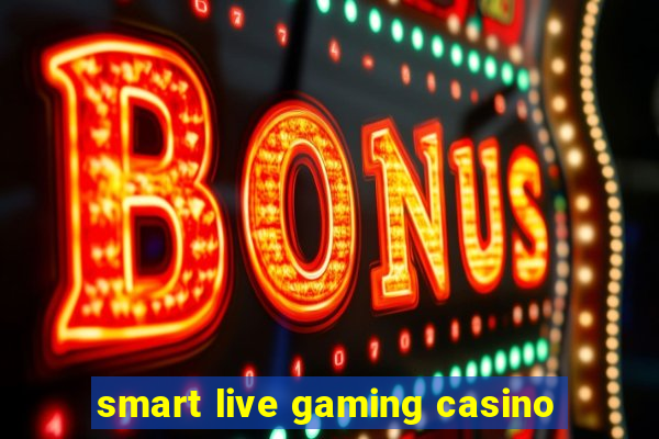 smart live gaming casino