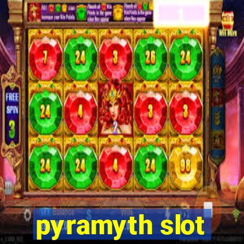 pyramyth slot