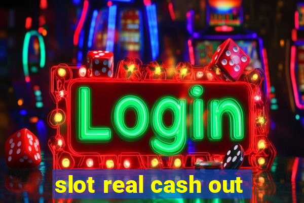 slot real cash out