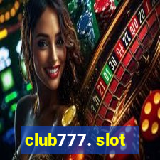 club777. slot