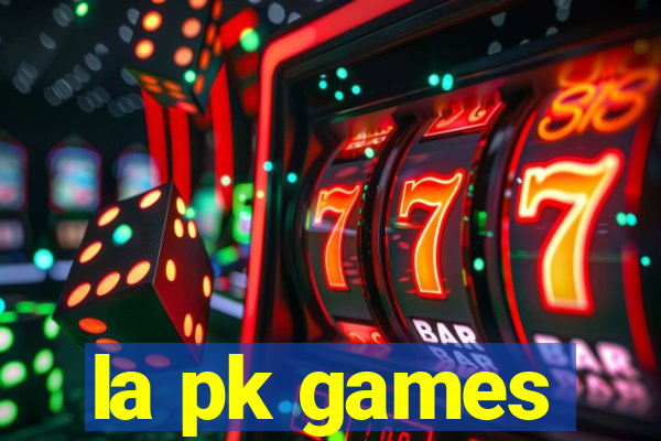 la pk games