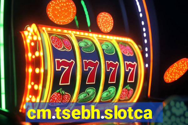 cm.tsebh.slotcasino