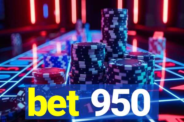 bet 950