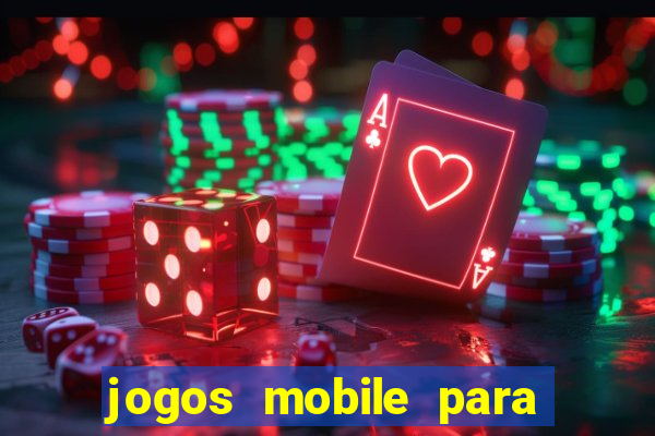 jogos mobile para ganhar dinheiro