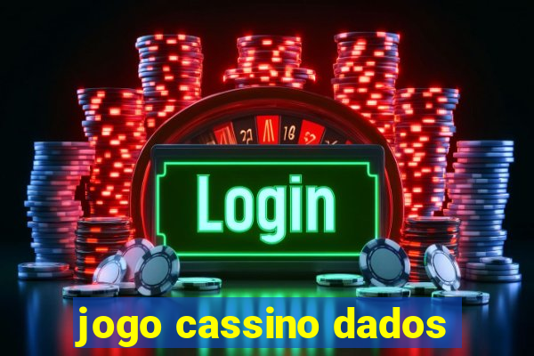 jogo cassino dados