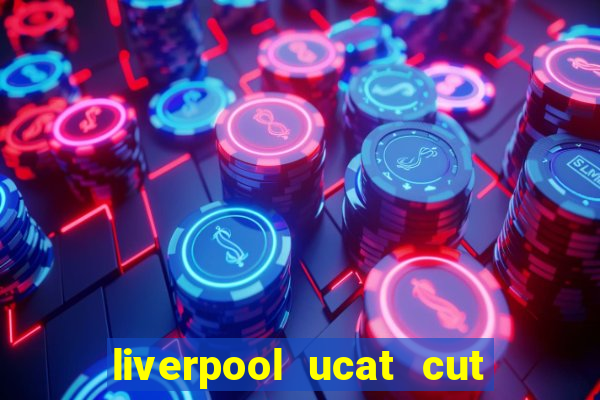 liverpool ucat cut off 2021